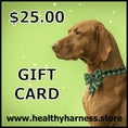 Load image into Gallery viewer, Healthy Harness Gift Card
